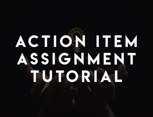 Action Item Assignments Tutorials